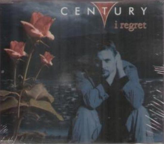 Century - I Regret