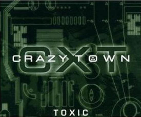 Crazy Town - Toxic