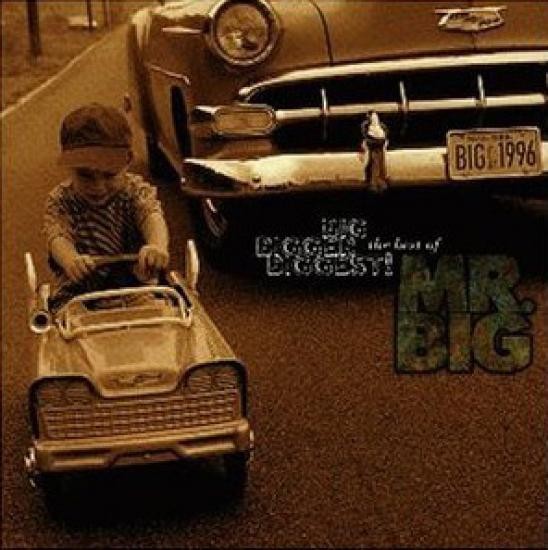 Mr. Big - Big, Bigger, Biggest! The Best Of