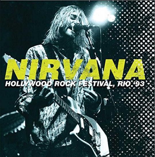 Nirvana - Hollywood Rock Festival, Rio '93