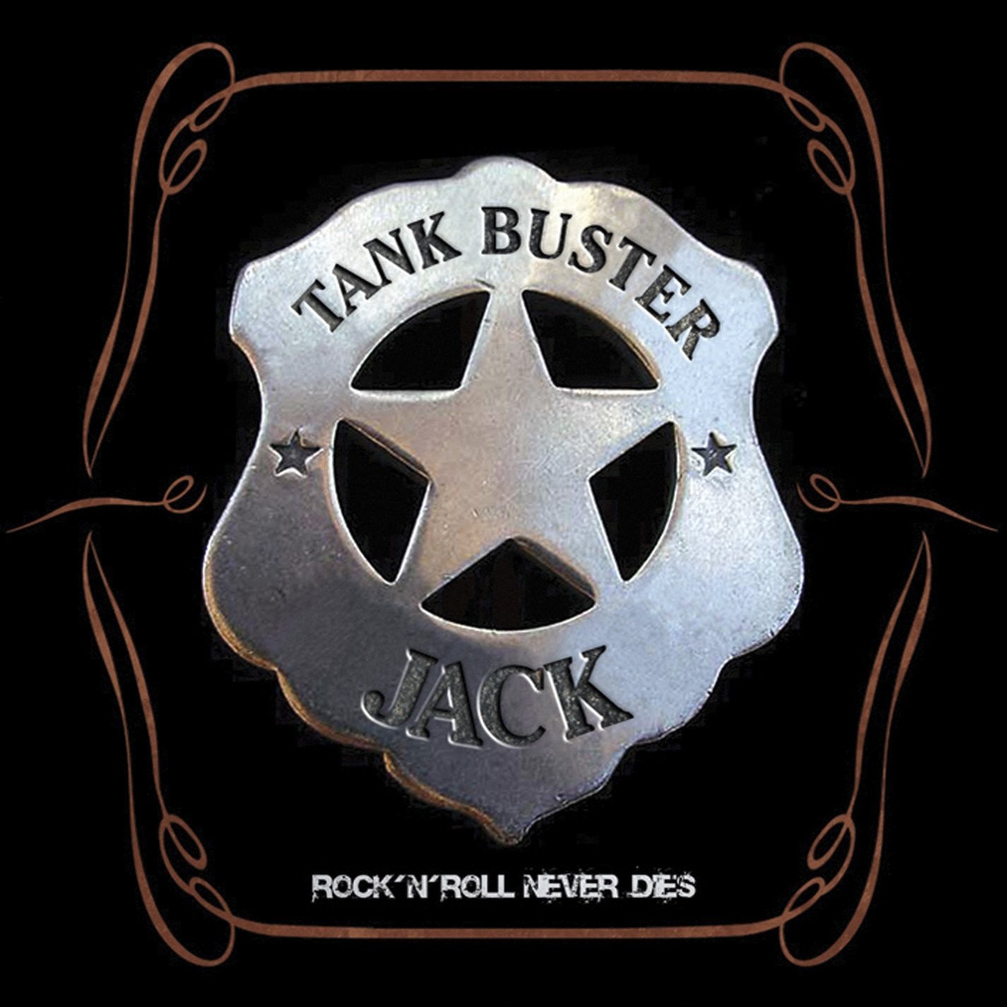 Tank Buster Jack - Rock 'N' Roll Never Dies