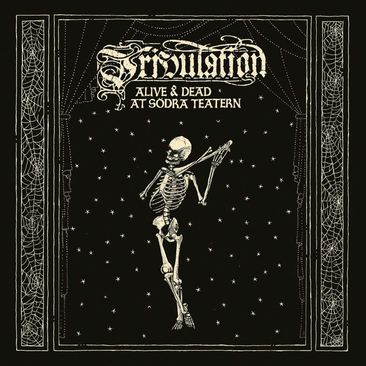 Tribulation - Tribulation - Alive & Dead At Södra Teatern
