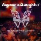 Anyone's Daughter - Requested Document Live 1980-1983 Vol.2