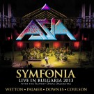 Asia - Symfonia - Live In Bulgaria 2013 