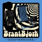 Bjork, Brant - Keep Your Cool 