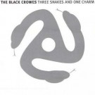Black Crowes, The - Three Snakes And One Charm