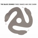 Black Crowes, The - Three Snakes & One Charm