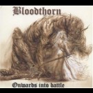 Bloodthorn - Onwards Into Battle