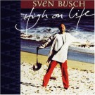 Busch, Sven - High On Life