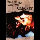 Carcass - Wake Up And Smell The Carcass