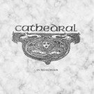 Cathedral - In Memorium