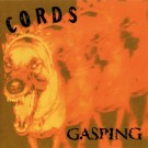 Cords - Gasping