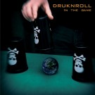 Druknroll - In The Game / В Игре