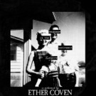 Ether Coven - Language Is The Instrument Of The Empire
