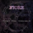 Fiore - Today Till Tomorrow