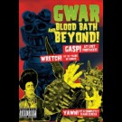 Gwar - Blood Bath And Beyond