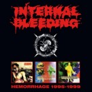 Internal Bleeding - Hemorage - 1995-1999