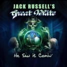 Jack Russell's Great White - He Saw It Comin'