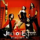 Jesus On Extasy - Assassinate Me