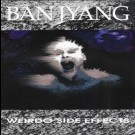 Jyang, Ban - Weirdo Side Effects