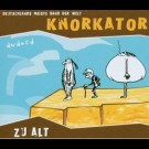 Knorkator - Zu Alt