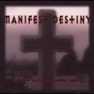 Manifest Destiny - Your World Has Died