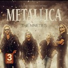 Metallica - The Nineties / Radio Broadcast