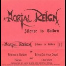 Mortal Reign - Silence Is Golden