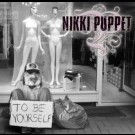 Nikki Puppet                             - To Be Yourself