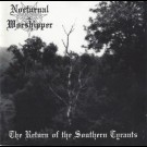 Nocturnal Worshipper - The Return Of The Southern Tyrants