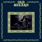 Old Wizard - Old Wizard I & Ii