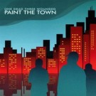 One Dead Three Wounded - Paint The Town