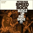 Peter Pan Speedrock - Buckle Up And Shove It !
