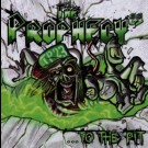 Prophecy 23, The - ...To The Pit