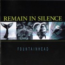 Remain In Silence - Fountainhead