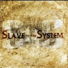 Slave To The System - Same
