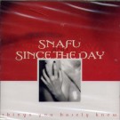 Snafu / Since The Day - Things You Barely Know