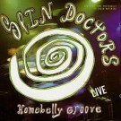 Spin Doctors - Homebelly Groove... Live