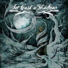 To Cast A Shadow - Winter's Embrace