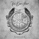 To Die For                               - Samsara