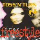 Toss' N' Turn - Freestyle