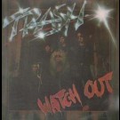 Trash - Watch Out