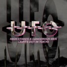 Ufo - High Stakes And Dangerous Men / Lights Out In Tokyo