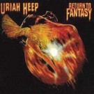 Uriah Heep - Return To Fantasy
