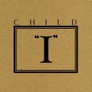 Child - Ep I