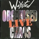 Waysted - Organised Chaos
