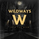Wildways - Into The  Wild