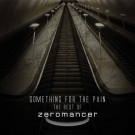Zeromancer - Best Of-Something For The Pain