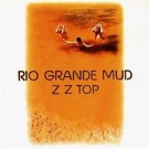 Zz Top - Rio Grande Mud