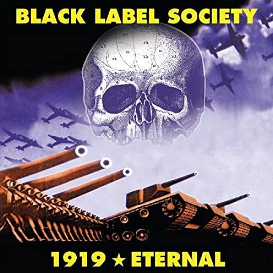 Black Label Society - 1919 * Eternal